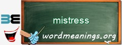 WordMeaning blackboard for mistress